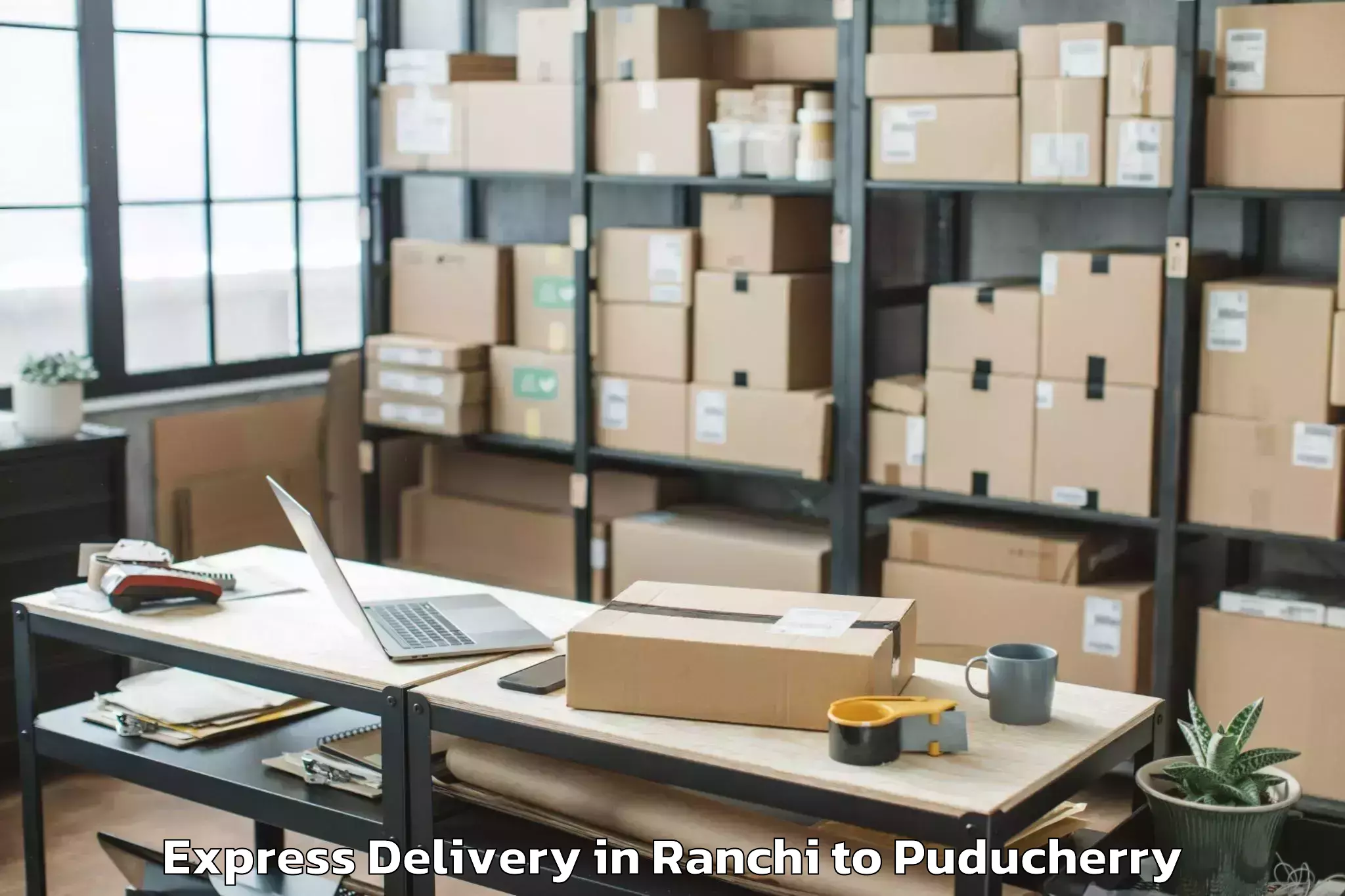 Hassle-Free Ranchi to Pondicherry Airport Pny Express Delivery